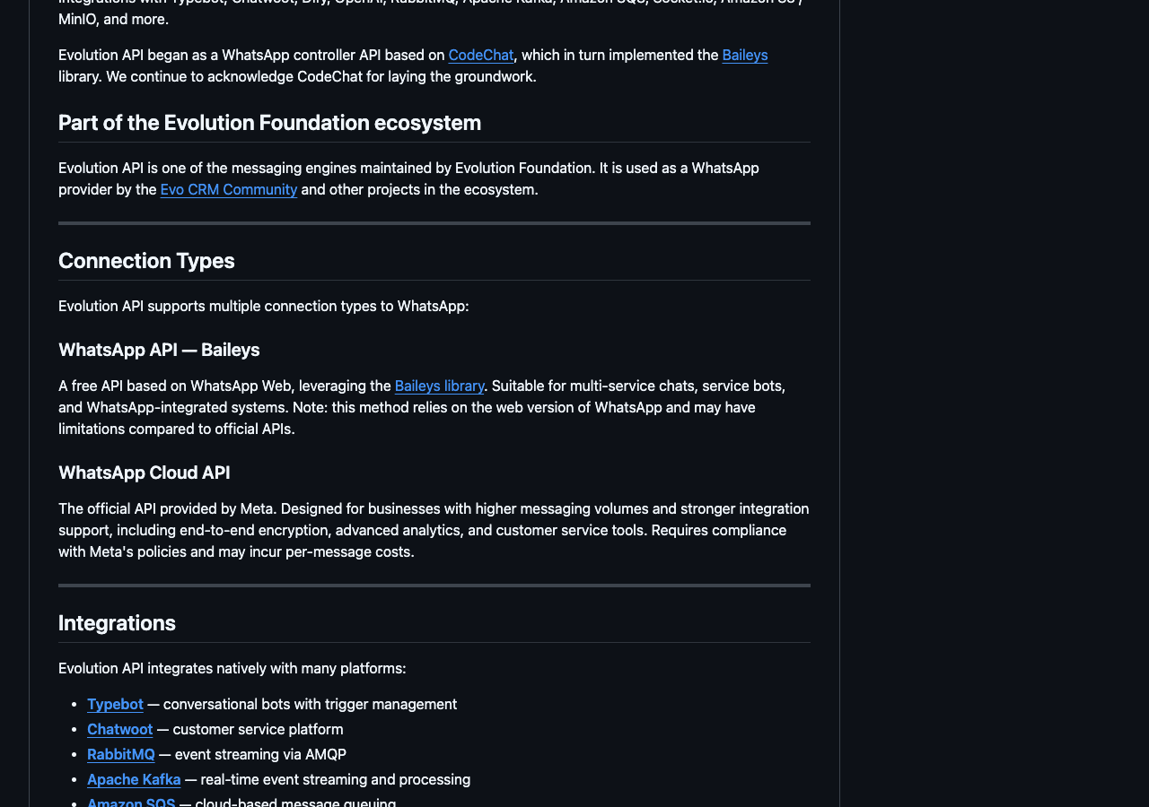 Evolution API README on GitHub, Connection Types section: WhatsApp API — Baileys, a free API based on WhatsApp Web that may have limitations compared to official APIs; WhatsApp Cloud API, the official API provided by Meta, which requires compliance with Meta's policies and may incur per-message costs
